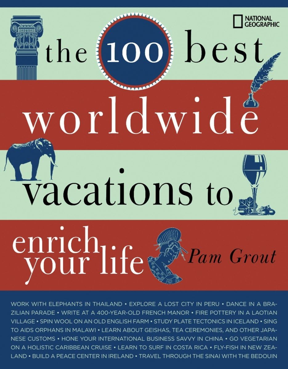 The 100 Best Worldwide Vacations to Enrich Your Life used book depot