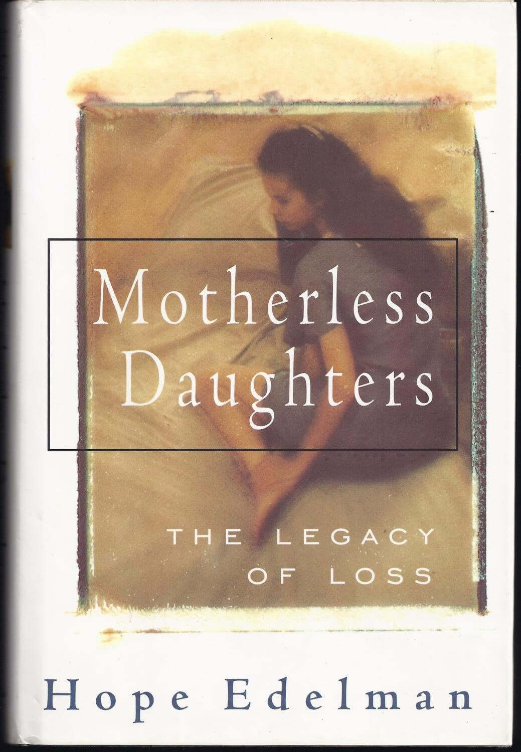 Motherless Daughters: The Legacy Of Loss used book depot