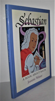 Sebastian: A Book about Bach used book depot