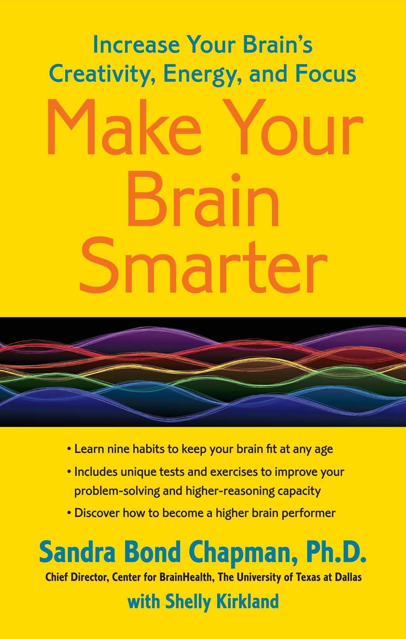 Make Your Brain Smarter: Increase Your Brain's Creativity, Energy, and Focus used book depot