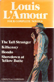 Louis L'Amour: Four Complete Novels- The Tall Stranger / Kilkenny / Hondo / Showdown at Yellow Butte used book depot