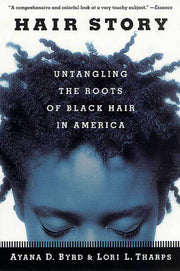 Hair Story: Untangling the Roots of Black Hair in America used book depot
