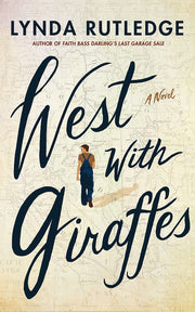 West with Giraffes: A Novel used book depot