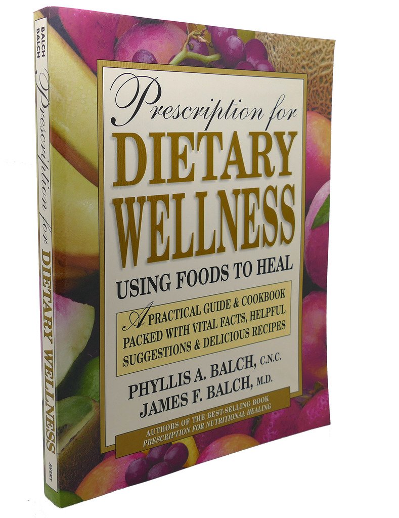Prescription for Dietary Wellness: Using Foods to Heal used book depot