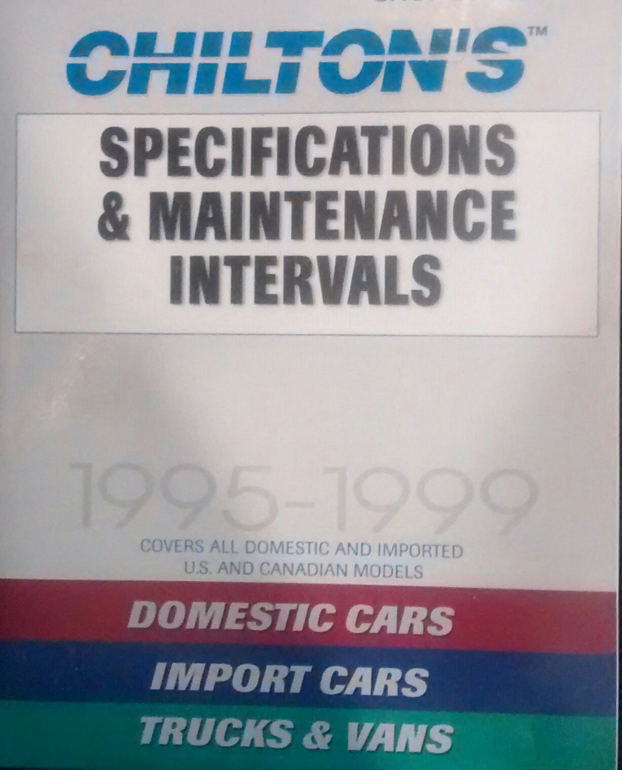 SPECIF. & MAINTENANCE INTERVALS 1995-99 (CHILTON'S SPECIFICATIONS & MAINTENANCE INTERVALS) used book depot