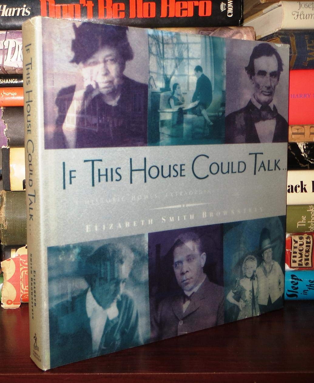 IF THIS HOUSE COULD TALK...: Historic Homes, Extraordinary Americans used book depot