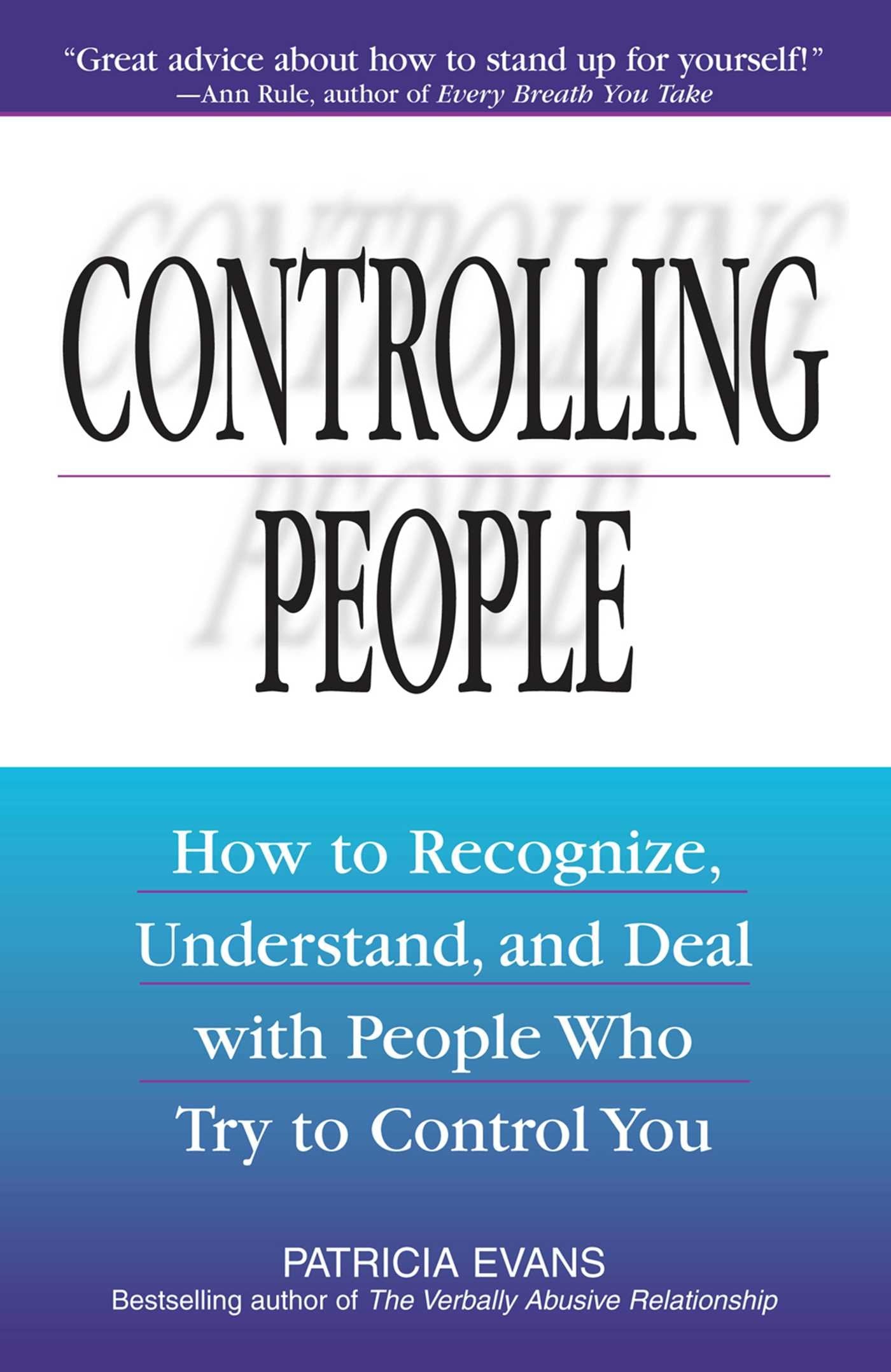 Controlling People: How to Recognize, Understand, and Deal with People Who Try to Control You used book depot