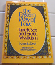 The Eastern Way of Love: Tantric Sex and Erotic Mysticism used book depot