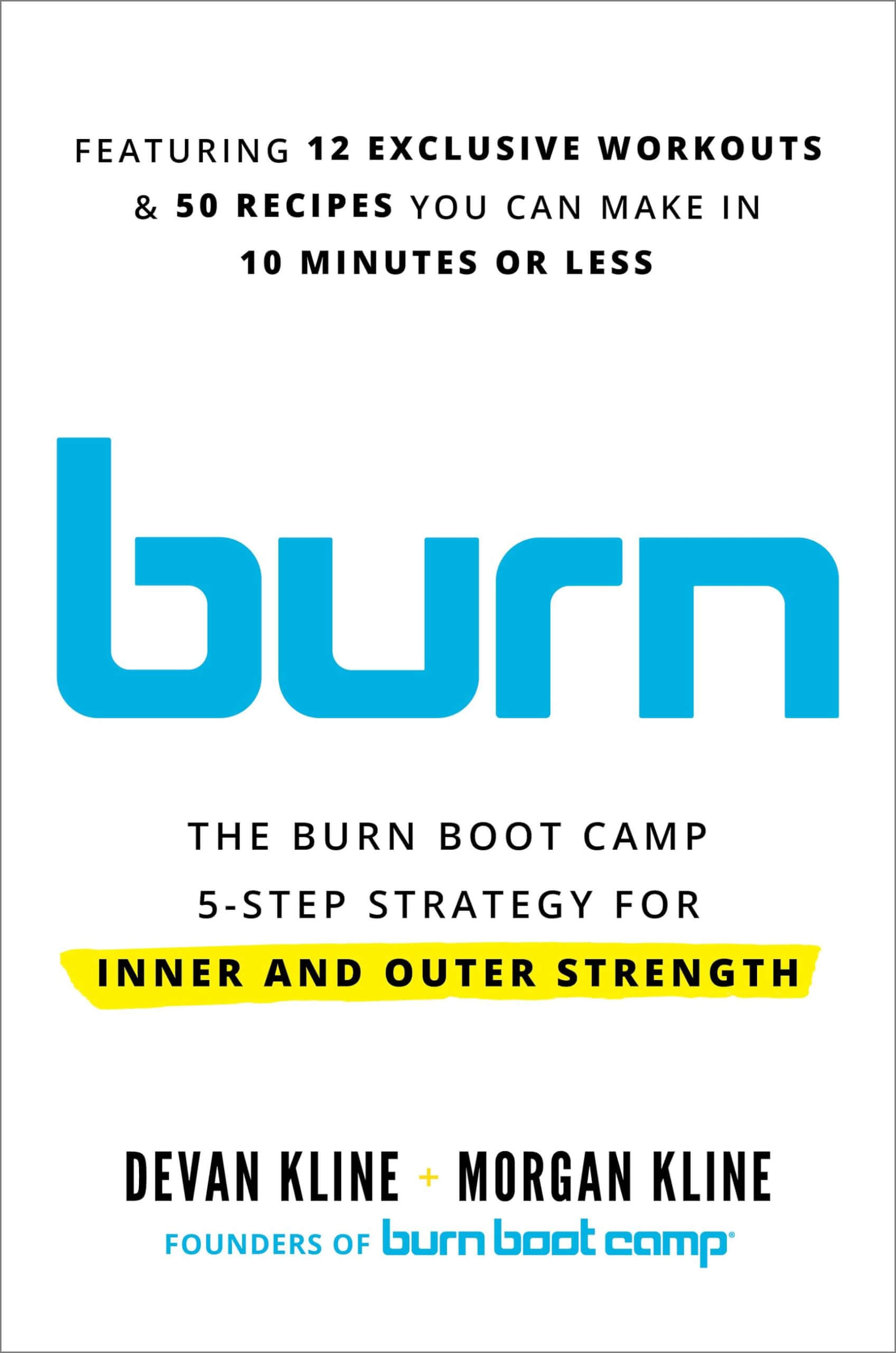 Burn: The Burn Boot Camp 5-Step Strategy for Inner and Outer Strength used book depot