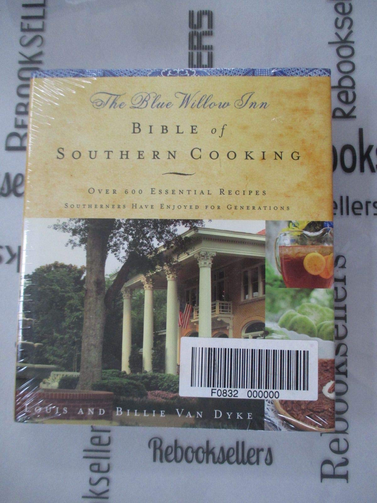 The Blue Willow Inn Bible of Southern Cooking: Over 600 Essential Recipes Southerners Have Enjoyed for Generations used book depot