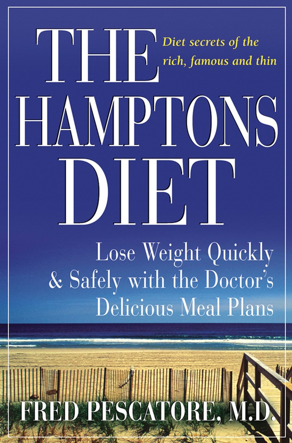 The Hamptons Diet: Lose Weight Quickly and Safely with the Doctor's Delicious Meal Plans used book depot