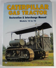 Caterpillar Gas Tractor: Restoration & Interchange Manual used book depot