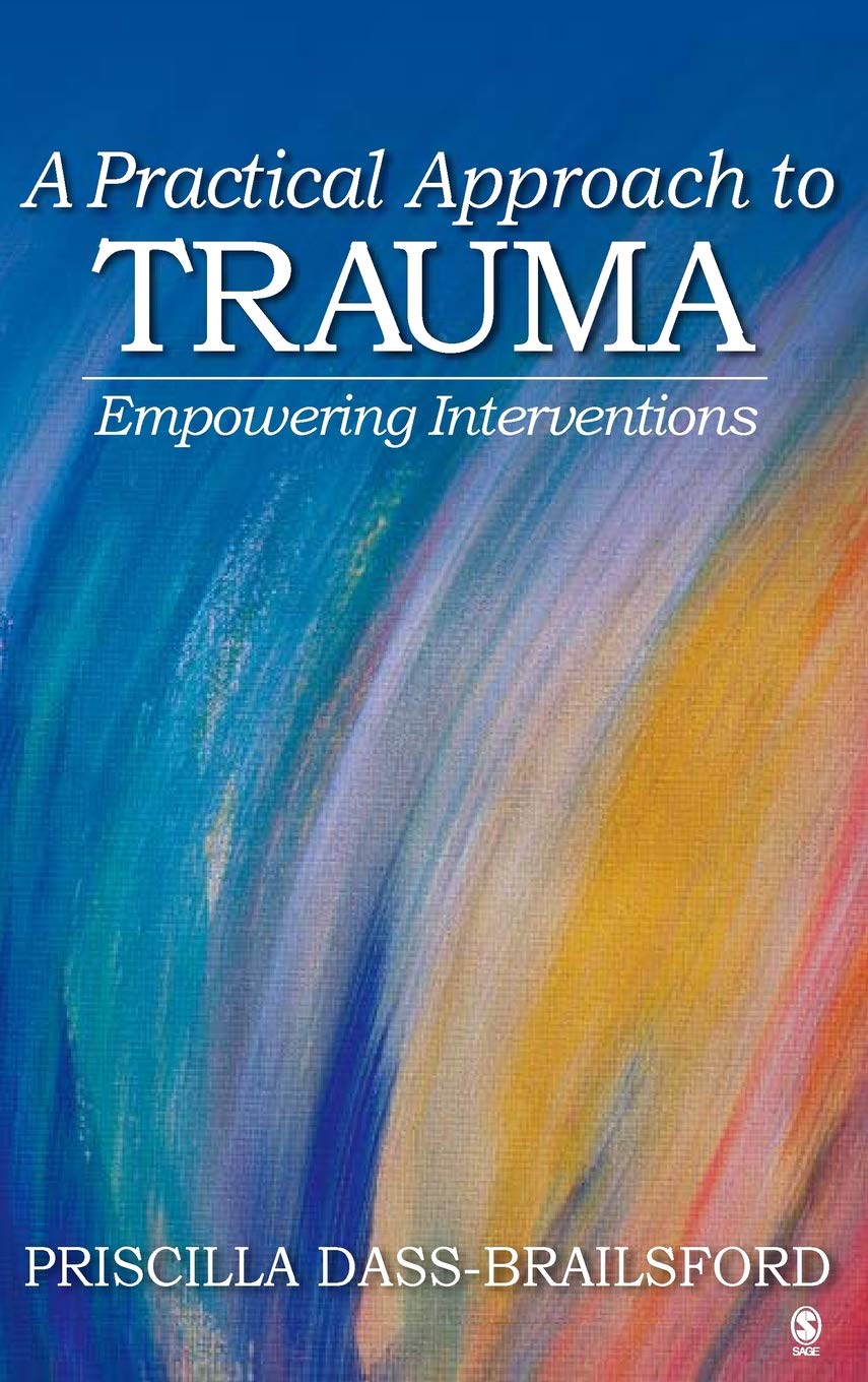 A Practical Approach to Trauma: Empowering Interventions used book depot