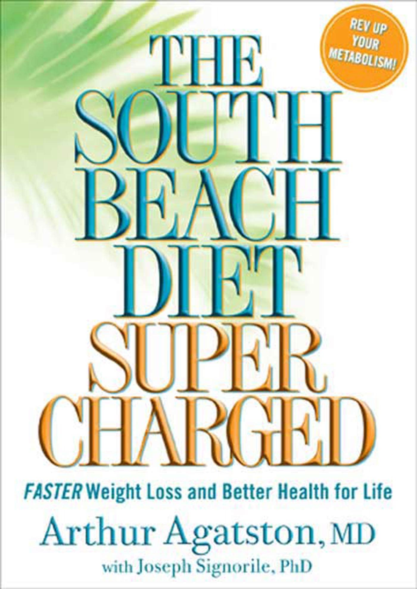 The South Beach Diet Supercharged: Faster Weight Loss and Better Health for Life used book depot