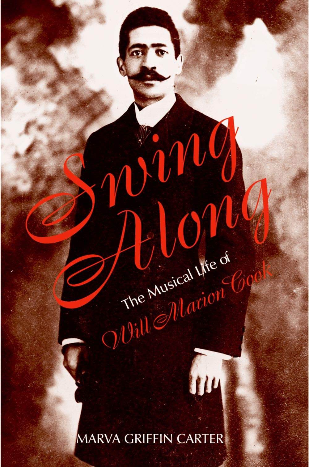 Swing Along: The Musical Life of Will Marion Cook used book depot