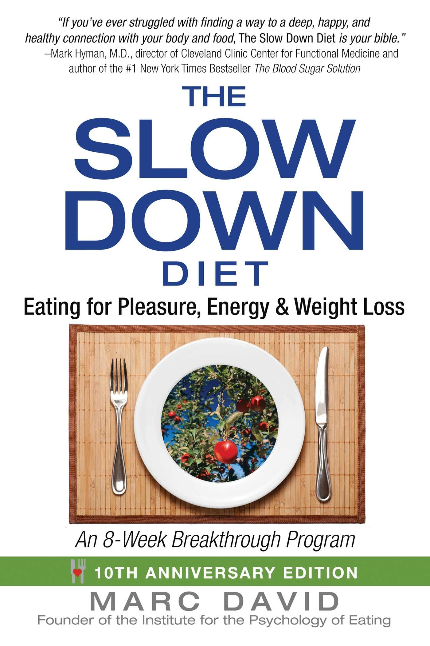 The Slow Down Diet: Eating for Pleasure, Energy, and Weight Loss used book depot