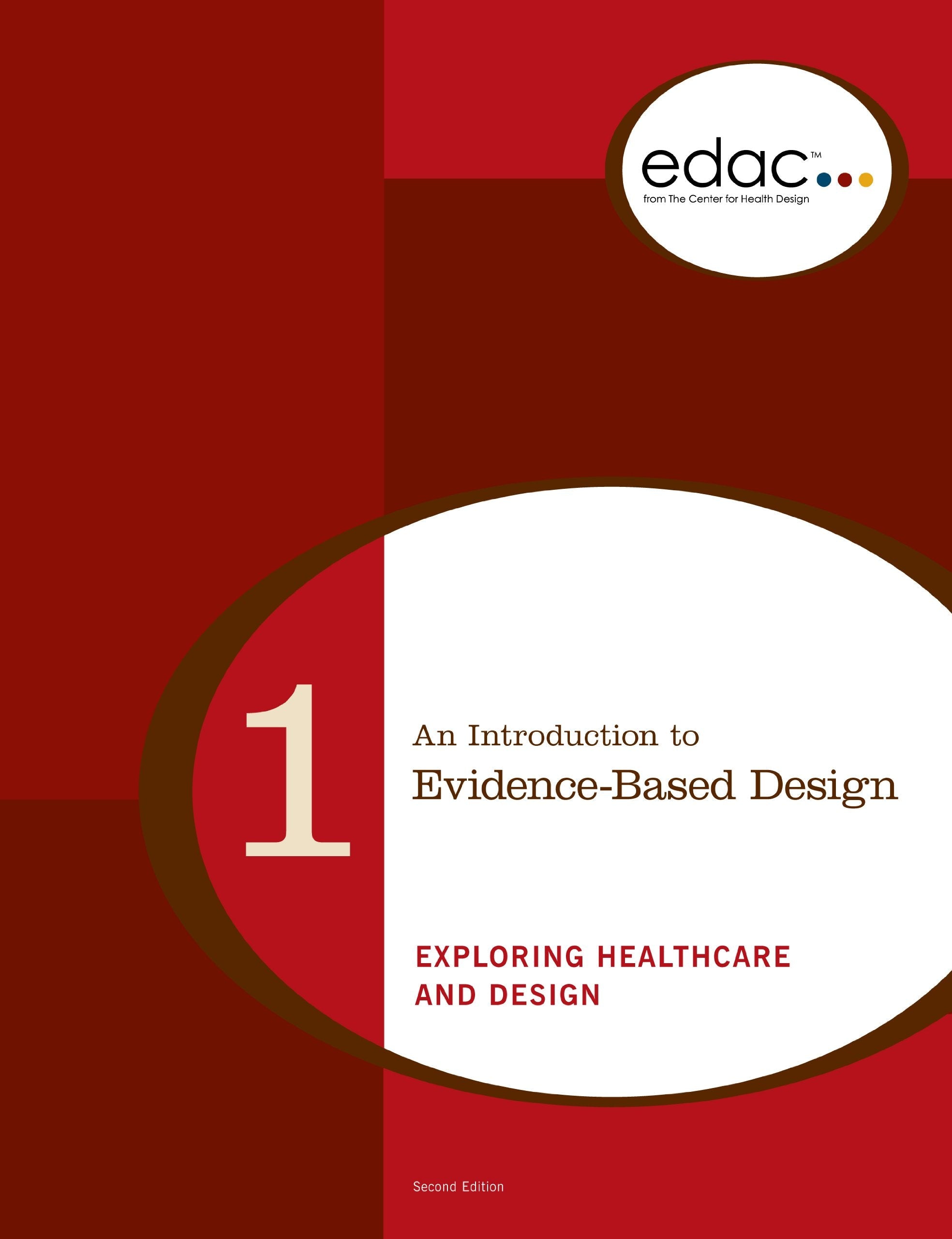 An Introduction to Evidence-Based Design: Exploring Healthcare and Design (EDAC Study Guides, Volume 1) by Eileen Malone (2008-05-03) used book depot