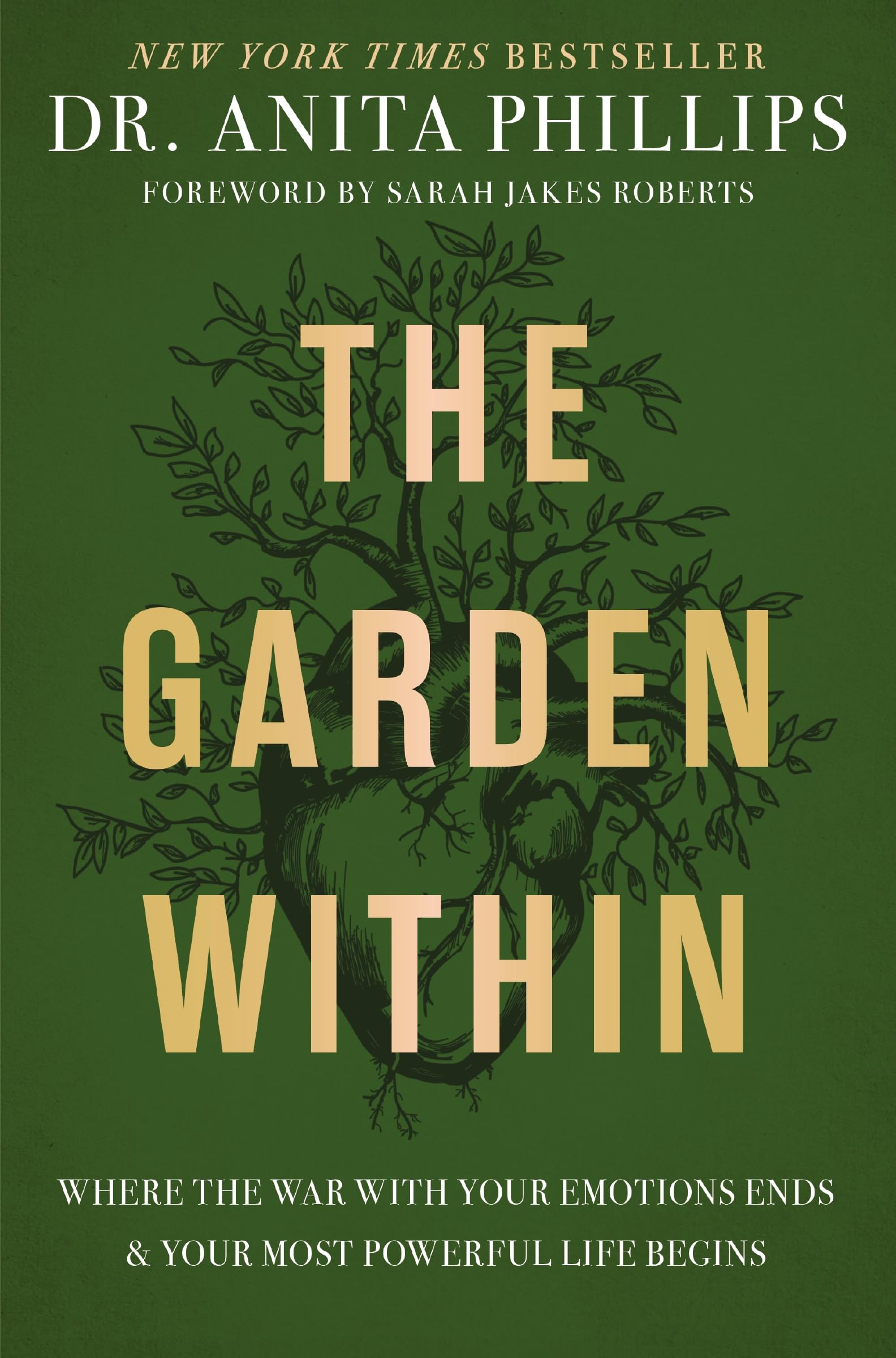 The Garden Within: Where the War with Your Emotions Ends and Your Most Powerful Life Begins used book depot