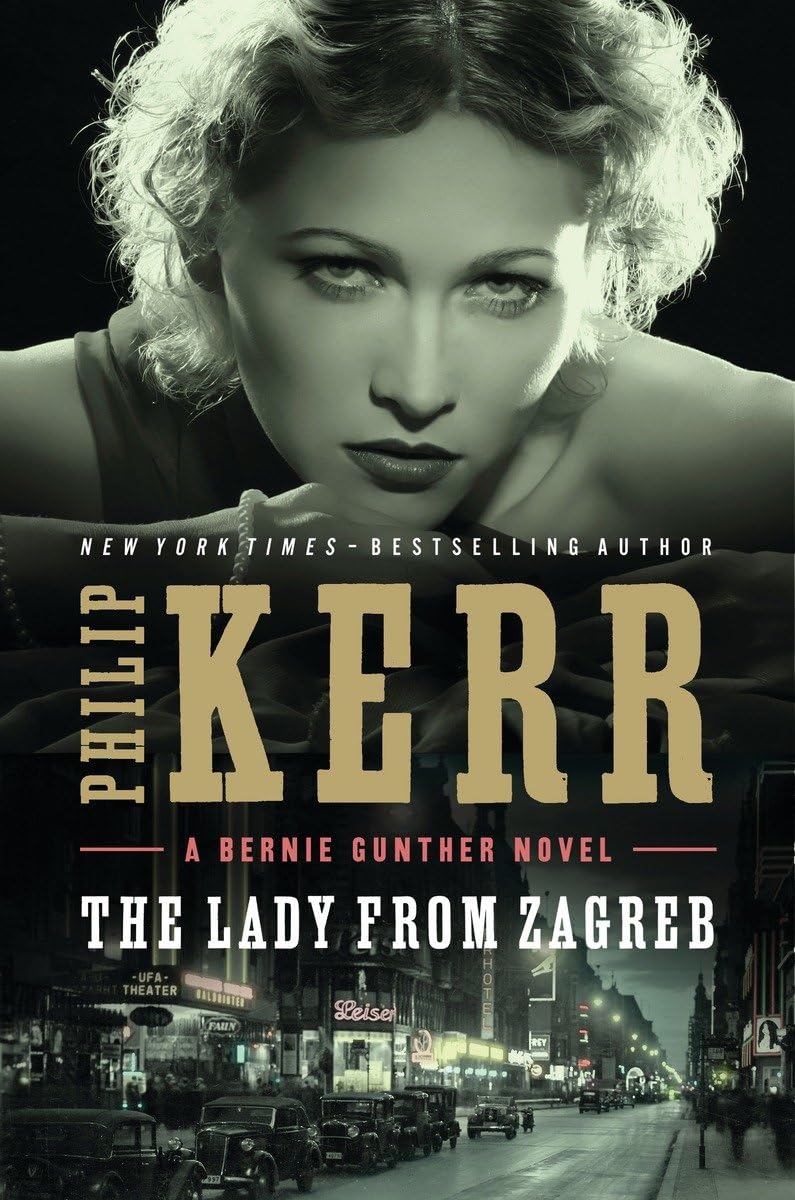 The Lady from Zagreb (A Bernie Gunther Novel) used book depot