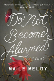 Do Not Become Alarmed: A Novel used book depot