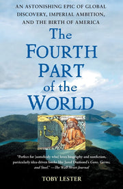The Fourth Part of the World: An Astonishing Epic of Global Discovery, Imperial Ambition, and the Birth of America used book depot