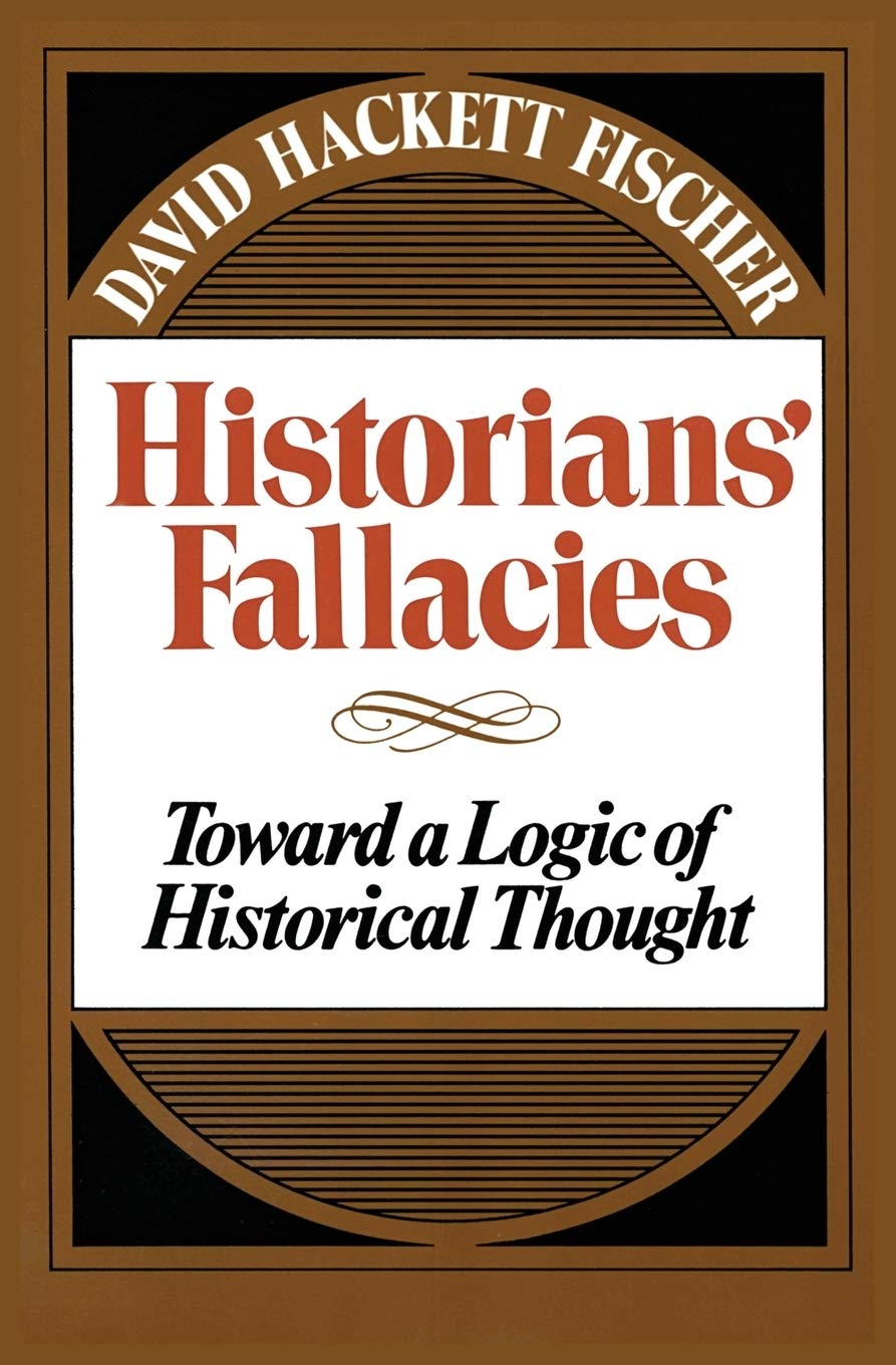Historians' Fallacies : Toward a Logic of Historical Thought used book depot