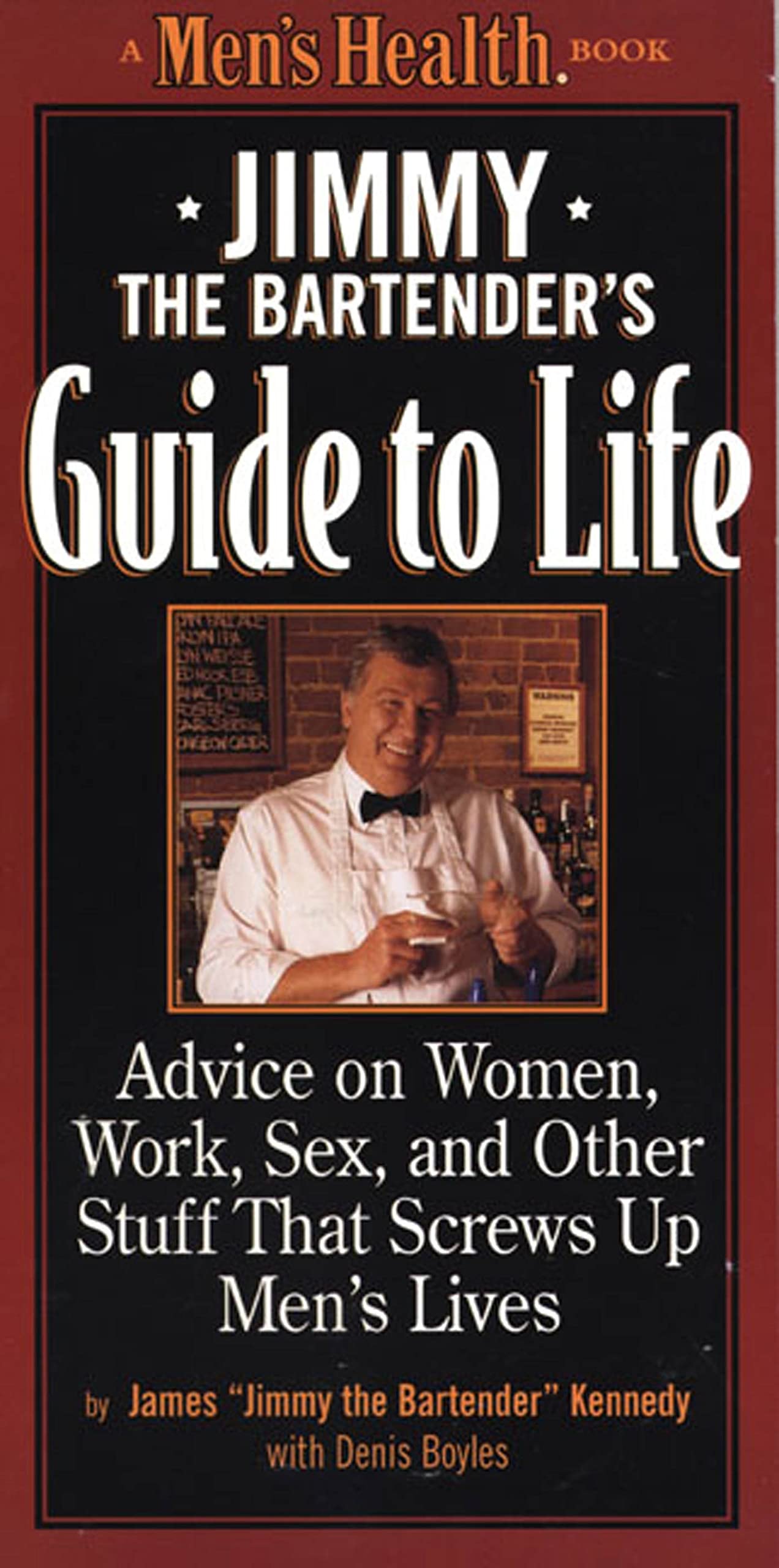 Jimmy the Bartender's Guide to Life: Advice on Women, Work, and Other Stuff that Screws Up Men's Lives used book depot