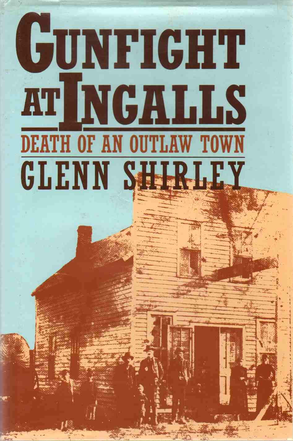 Gunfight at Ingalls: Death of an Outlaw Town used book depot