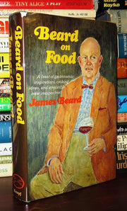 Beard on Food: The Best Recipes and Kitchen Wisdom from the Dean of American Cooking used book depot