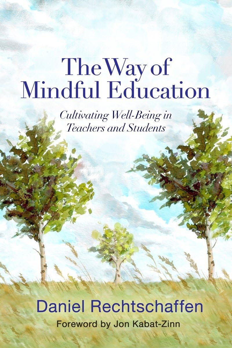 The Way of Mindful Education: Cultivating Well-Being in Teachers and Students (Norton Books in Education) used book depot