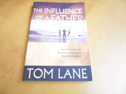 The Influence of a Father: How You Can Be the Role Model and Mentor Your Children Need used book depot