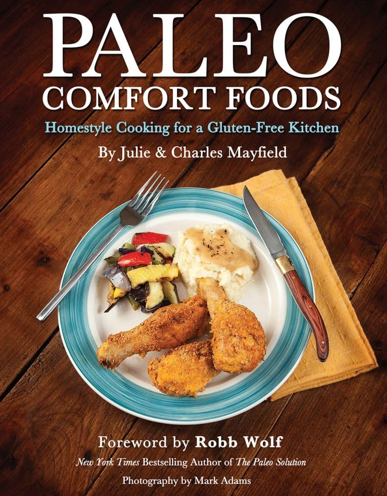 Paleo Comfort Foods: Homestyle Cooking for a Gluten-Free Kitchen used book depot