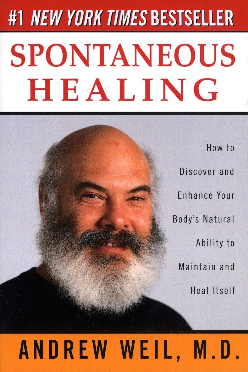 Spontaneous Healing: How to Discover and Enhance Your Body's Natural Ability to Maintain and Heal Itself used book depot