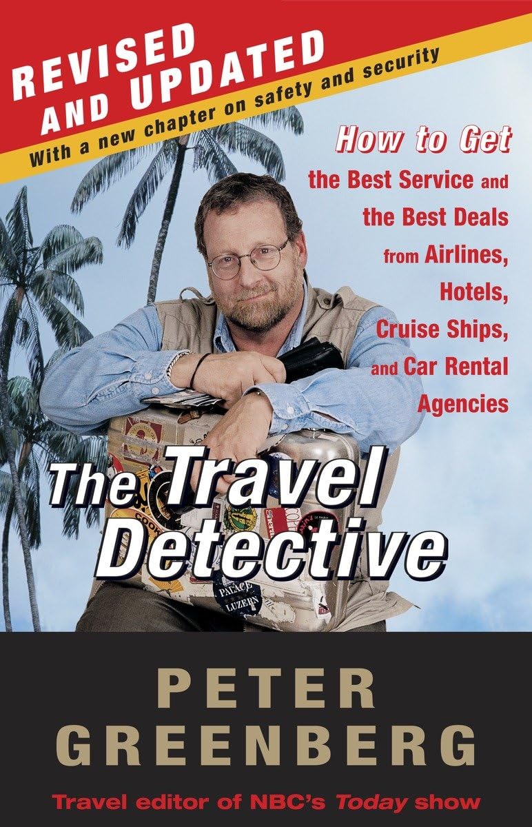 The Travel Detective: How to Get the Best Service and the Best Deals from Airlines, Hotels, Cruise Ships, and Car Rental Agencies used book depot