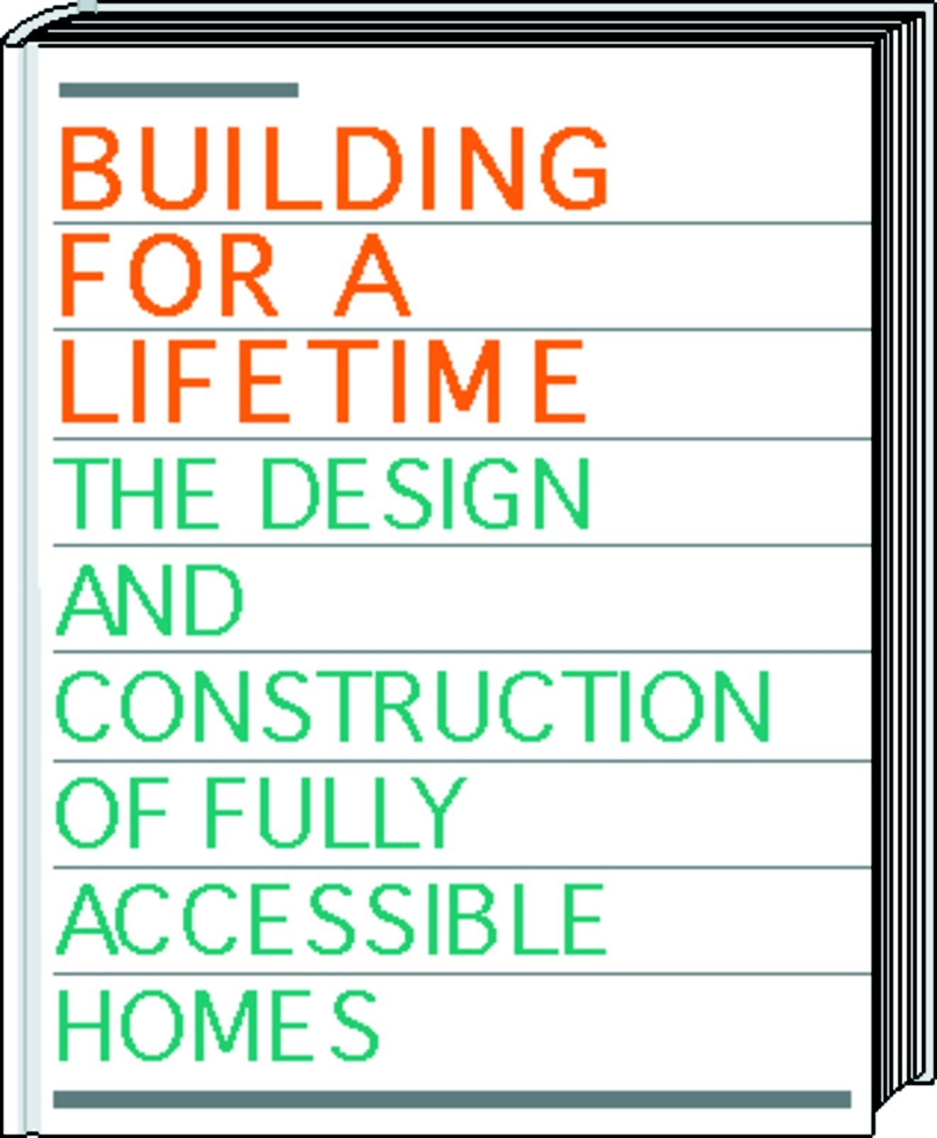 Building for a Lifetime: The Design and Construction of Fully Accessible Ho used book depot