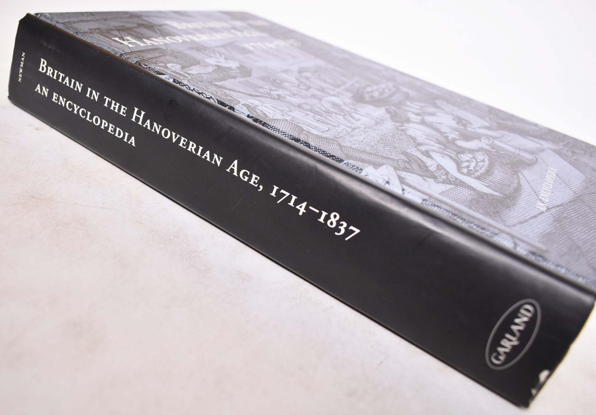Britain in the Hanoverian Age, 1714-1837: An Encyclopedia (Garland Reference Library of the Humanities) used book depot