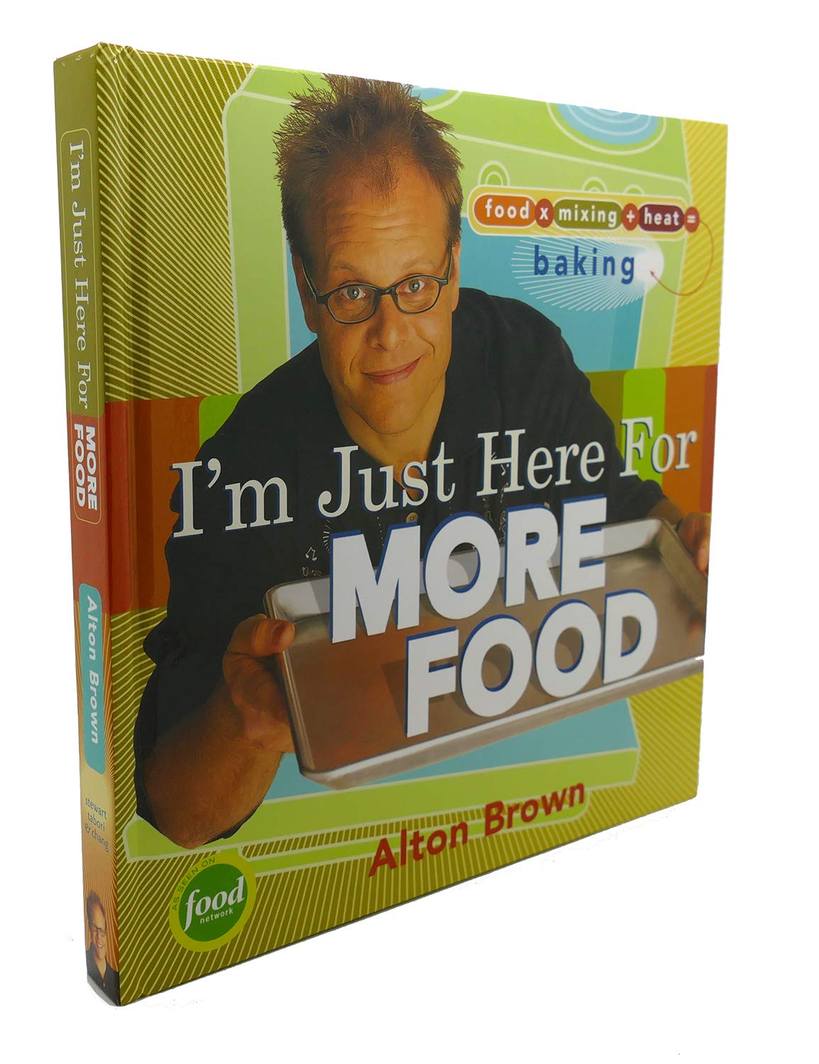 I'm Just Here for More Food: Food x Mixing + Heat = Baking used book depot