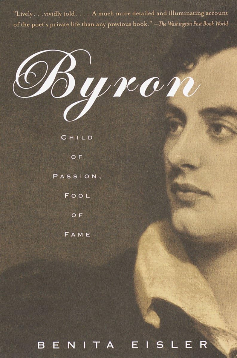 Byron: Child of Passion, Fool of Fame used book depot