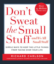 Don't Sweat the Small Stuff . . . and It's All Small Stuff: Simple Ways to Keep the Little Things from Taking Over Your Life (Don't Sweat the Small Stuff Series) used book depot