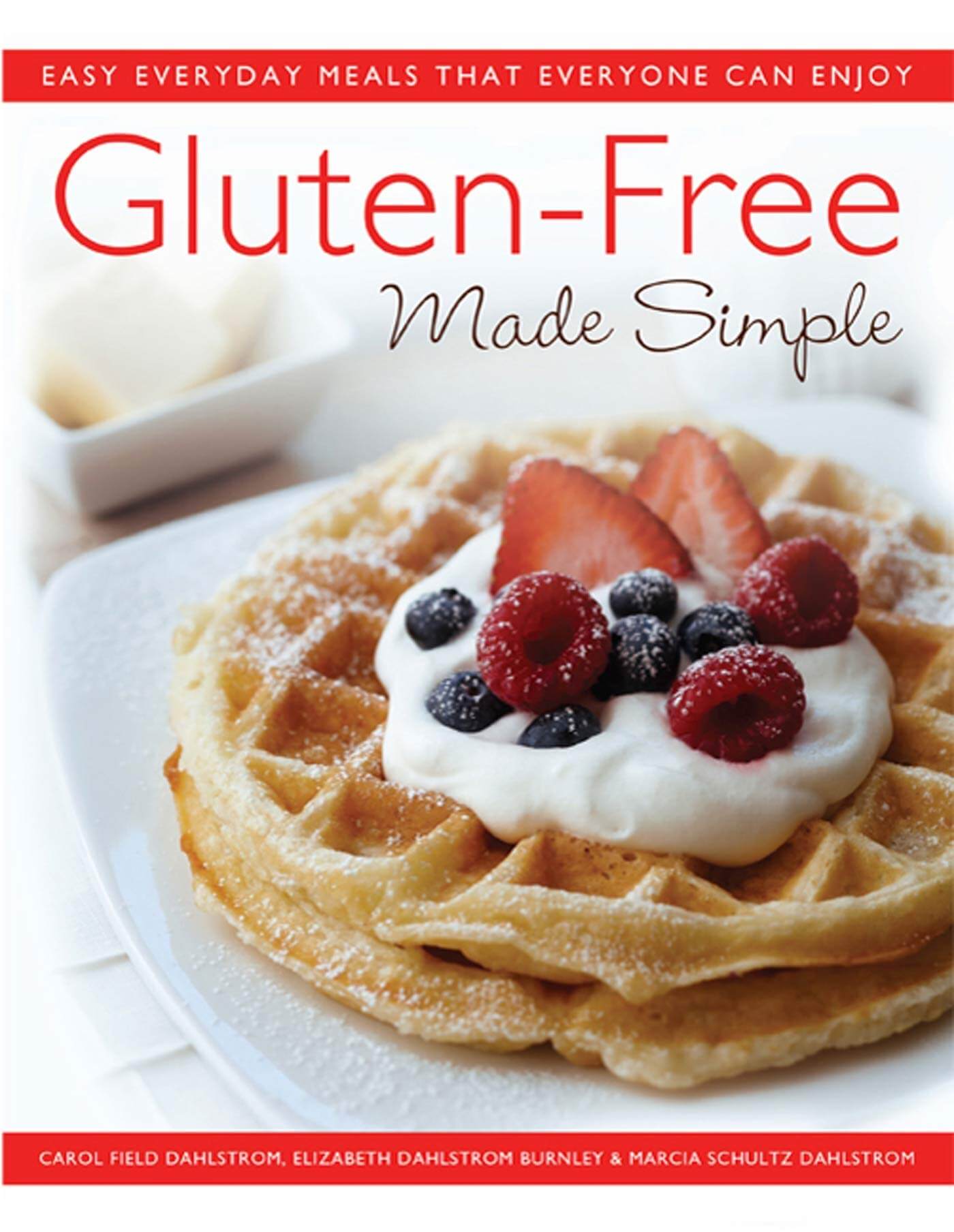 Gluten-Free Made Simple: Easy Everyday Meals That Everyone Can Enjoy used book depot