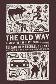 The Old Way: A Story of the First People used book depot