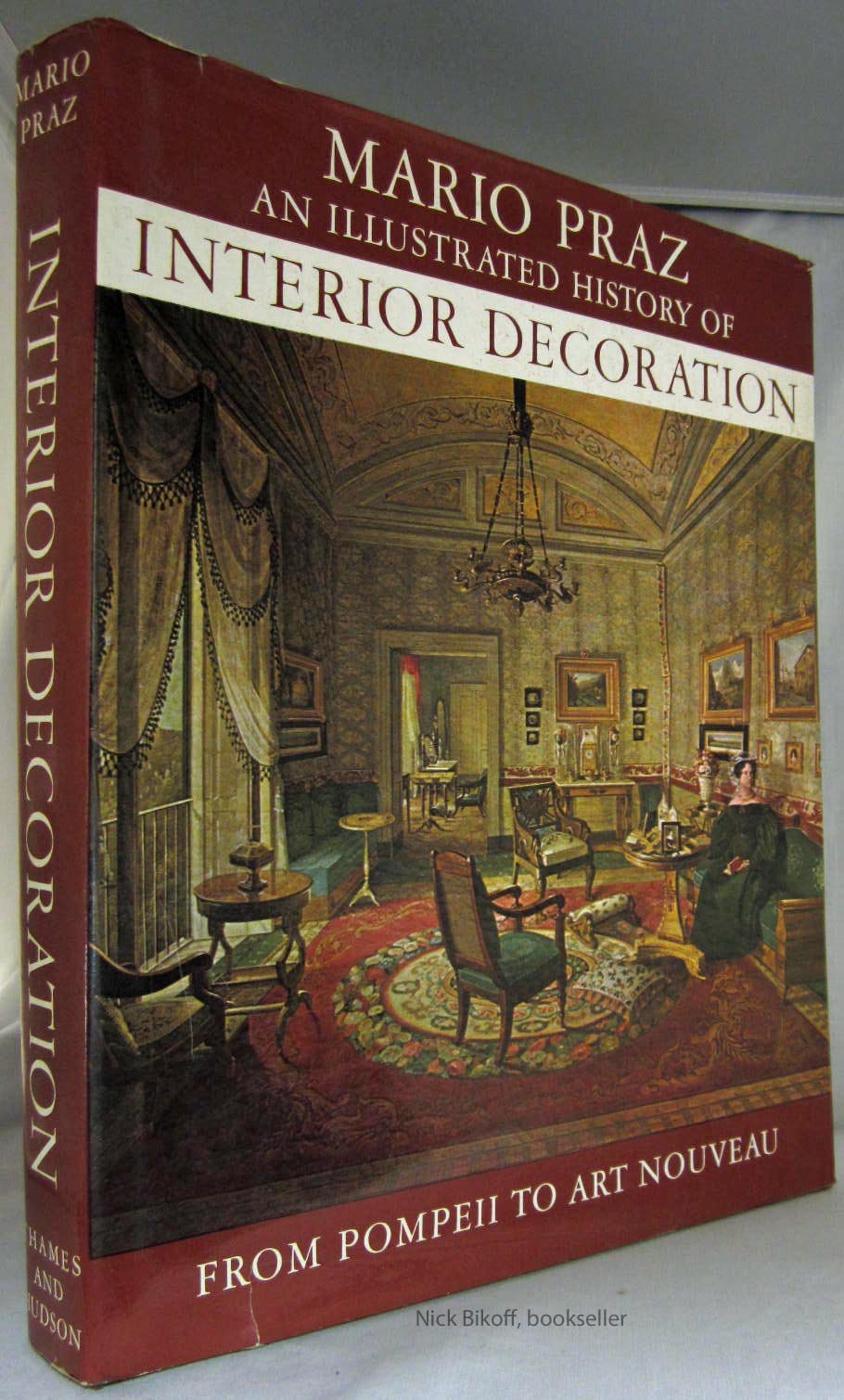 An Illustrated History of Interior Decoration: From Pompeii to Art Nouveau used book depot