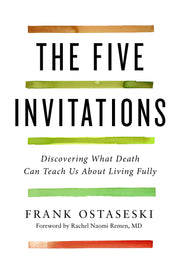 The Five Invitations: Discovering What Death Can Teach Us About Living Fully used book depot