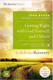 Getting Right With God, Yourself, and Others: The Journey Begins, Participant's Guide 3: A Recovery Program Based on Eight Principles from the Beatitudes (Celebrate Recovery) used book depot