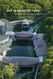 Art in Architecture: Crystal Bridges Museum of American Art used book depot