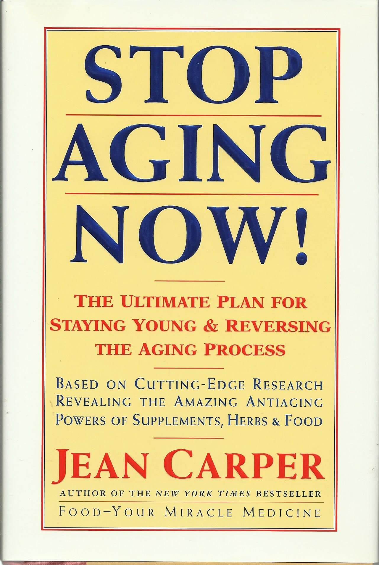 Stop Aging Now! The Ultimate Plan for Staying Young & Reversing the Aging Process used book depot