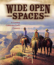 Wide Open Spaces: A Cowboy Celebrates God's Country used book depot