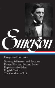 Emerson: Essays and Lectures: Nature: Addresses and Lectures / Essays: First and Second Series / Representative Men / English Traits / The Conduct of Life (Library of America) used book depot