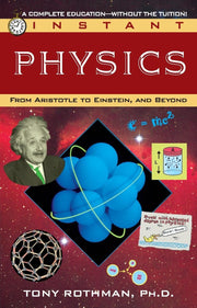 Instant Physics: From Aristotle to Einstein, and Beyond used book depot