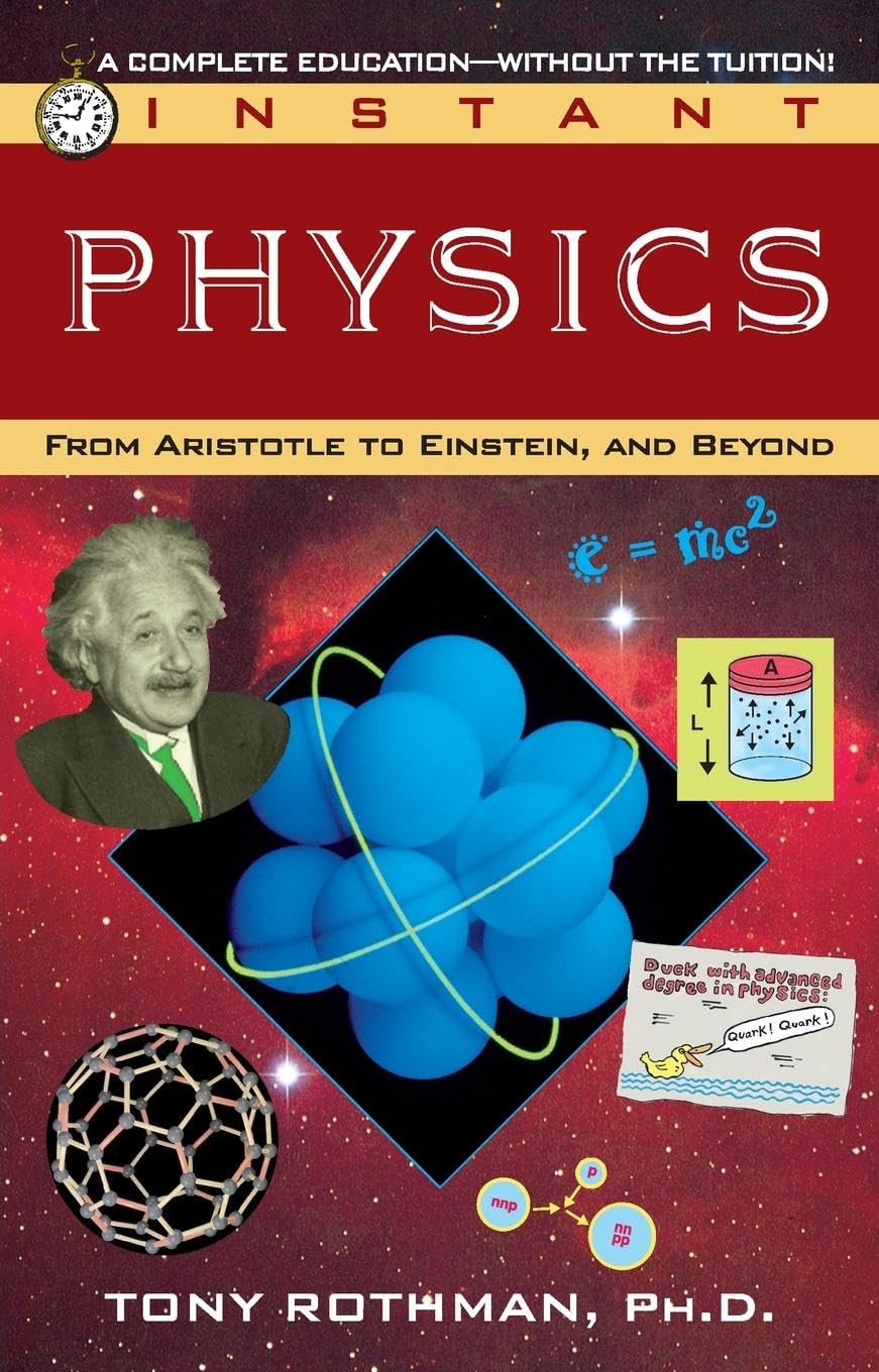 Instant Physics: From Aristotle to Einstein, and Beyond used book depot